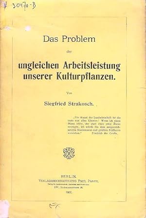 Bild des Verkufers fr Das Problem der ungleichen Arbeitsleistung unserer Kulturpflanzen. zum Verkauf von erlesenes  Antiquariat & Buchhandlung