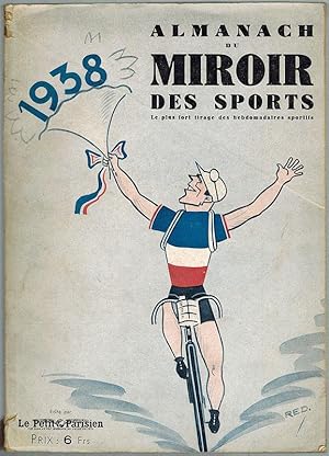 Almanach du Miroir des Sports 1938. Le plus fort tirage des hebdomadaires sportifs.