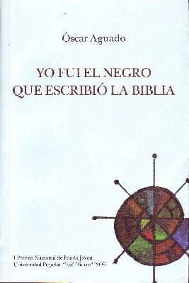 Imagen del vendedor de YO FUI EL NEGRO QUE ESCRIBIO LA BIBLIA. a la venta por Librera Raimundo