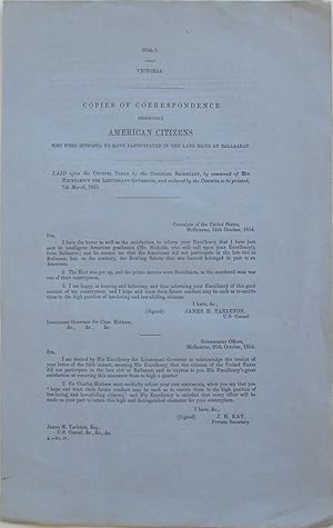 Copies of correspondence respecting American Citizens who were supposed to have participated in t...