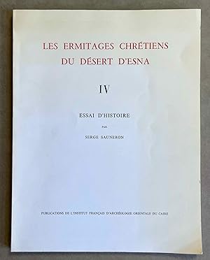 Seller image for Les ermitages chrtiens du dsert d'Esna. Tome IV: Essai d'histoire for sale by Meretseger Books