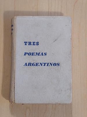 Tres Poemas Argentinos ( La Cautiva - Echeverria, Fausto - Del Camp, Santo Vega - Obligado )