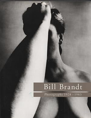 Seller image for Bill Brandt Photographs 1928 - 1983 for sale by Frances Wetherell