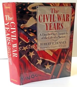 Bild des Verkufers fr The Civil War Years: A Day-by-Day Chronicle of the Life of a Nation zum Verkauf von Heritage Books