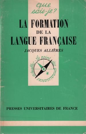 Imagen del vendedor de La formation de la langue francaise a la venta por librairie philippe arnaiz