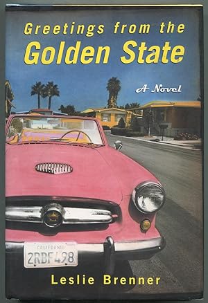 Bild des Verkufers fr Greetings from the Golden State: A Novel zum Verkauf von Between the Covers-Rare Books, Inc. ABAA