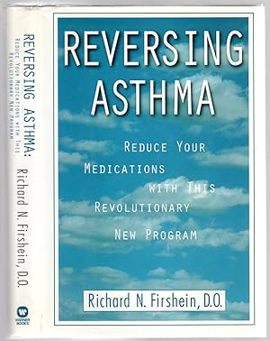 Seller image for Reversing Asthma: Reduce your Medications with this Revolutionary New Program for sale by Between the Covers-Rare Books, Inc. ABAA