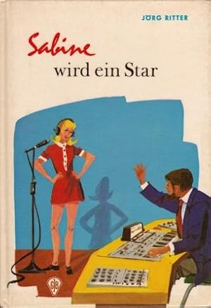 Seller image for Sabine wird ein Star. for sale by Versandantiquariat Dr. Uwe Hanisch