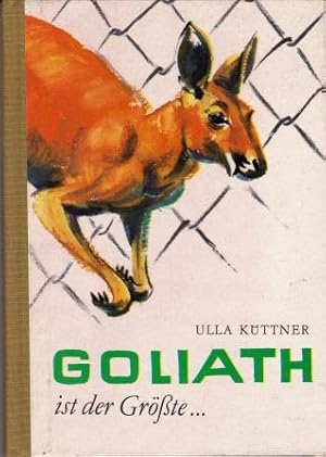 Seller image for Goliath ist der Grte. for sale by Versandantiquariat Dr. Uwe Hanisch