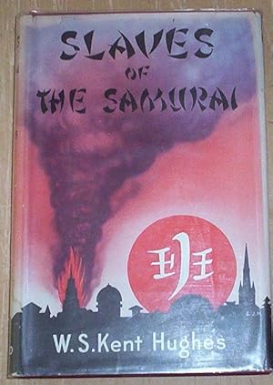 Imagen del vendedor de Slaves Of The Samurai. a la venta por Thylacine Fine Books