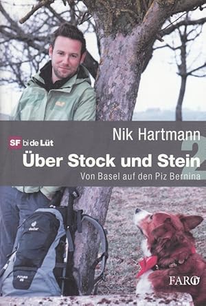 Bild des Verkufers fr ber Stock und Stein 2 Von Basel auf den Piz Bernina zum Verkauf von Leipziger Antiquariat