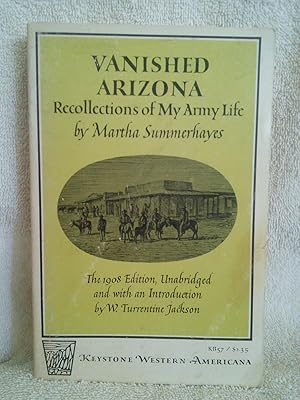 Image du vendeur pour Vanished Arizona: Recollections of My Army Life mis en vente par Prairie Creek Books LLC.