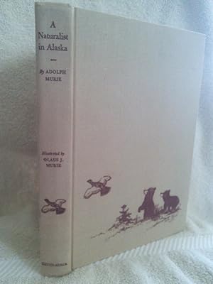 Seller image for A Naturalist in Alaska for sale by Prairie Creek Books LLC.