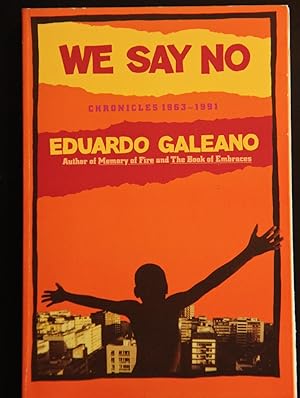 Seller image for We Say No: Chronicles 1963-1991 for sale by Mad Hatter Bookstore