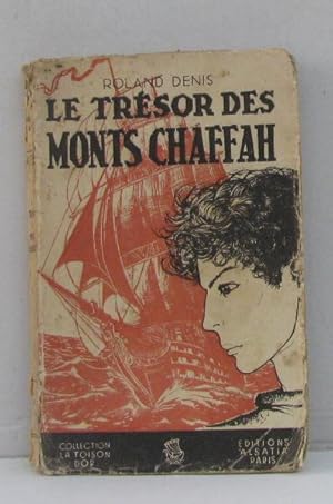 Seller image for Le trsor des monts chaffah for sale by crealivres