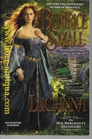 Lucianna: 3rd Book of "The Silk Merchant's Daughters"