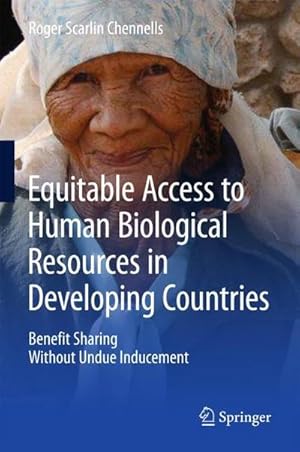 Seller image for Equitable Access to Human Biological Resources in Developing Countries : Benefit Sharing Without Undue Inducement for sale by AHA-BUCH GmbH