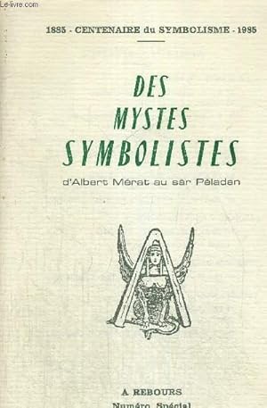 Bild des Verkufers fr DES MYSTES SYMBOLISTES - 1885 CENTENAIRE DU SYMBOLISME 1985 - NUMERO SPECIAL N33 zum Verkauf von Le-Livre