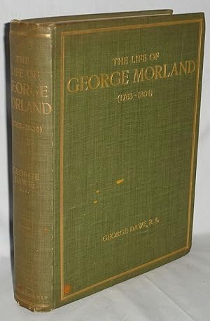 Imagen del vendedor de The Life of George Morland (1763-1804) a la venta por Alcuin Books, ABAA/ILAB