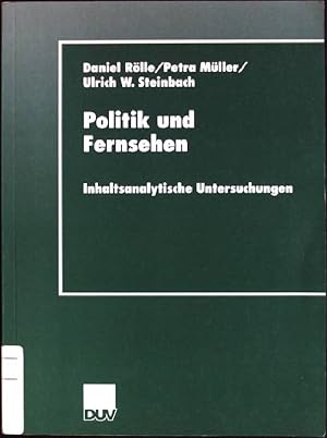 Bild des Verkufers fr Politik und Fernsehen: inhaltsanalytische Untersuchungen. DUV: Sozialwissenschaft zum Verkauf von books4less (Versandantiquariat Petra Gros GmbH & Co. KG)