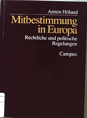 Seller image for Mitbestimmung in Europa : rechtliche und politische Regelungen. Frankfurter Beitrge zu Wirtschafts- und Sozialwissenschaften ; Bd. 3 for sale by books4less (Versandantiquariat Petra Gros GmbH & Co. KG)