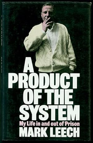 Immagine del venditore per A Product of the System: My Life in and Out of Prison venduto da Inga's Original Choices