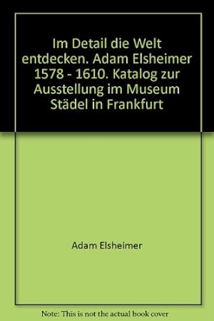 Bild des Verkufers fr Adam Elsheimer: Im Detail die Welt entdecken. zum Verkauf von Kepler-Buchversand Huong Bach