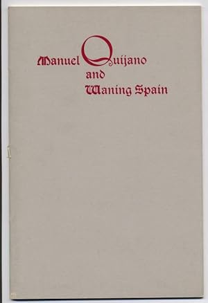 Bild des Verkufers fr Manuel Quijano and Waning Spain zum Verkauf von Vashon Island Books