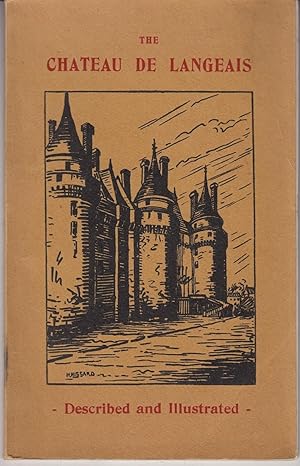 Imagen del vendedor de The Chateau of Langeais Described and Illustrated a la venta por The Kelmscott Bookshop, ABAA