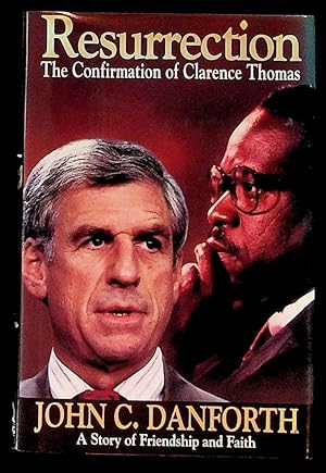 Resurrection: The Confirmation of Clarence Thomas