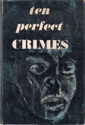 Seller image for TEN PERFECT CRIMES for sale by Loretta Lay Books