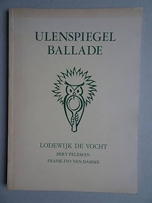 Bild des Verkufers fr Uilenspiegel Ballade. zum Verkauf von Antiquariaat De Boekenbeurs