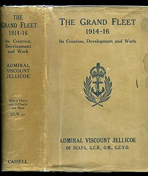 Imagen del vendedor de The Grand Fleet 1914-16. Its Creation, Development and Work [Signed] a la venta por Little Stour Books PBFA Member