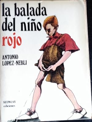 Imagen del vendedor de LA BALADA DEL NIO ROJO. a la venta por Libreria Lopez de Araujo
