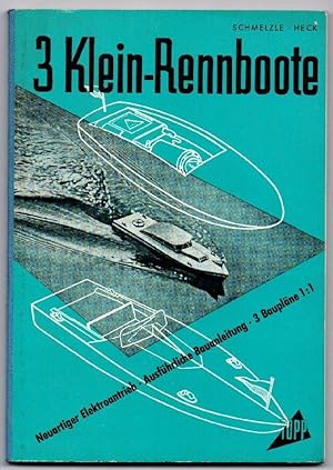 Seller image for 3 Kleinrennboote mit einem neuartigen Elektro-Antrieb. Bauanleitung mit 3 Bauplnen im Mastab 1:1 und Einzelteilliste. for sale by Antiquariat Gallus / Dr. P. Adelsberger