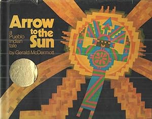 Imagen del vendedor de Arrow to the Sun: A Pueblo Indian Tale a la venta por Midway Book Store (ABAA)