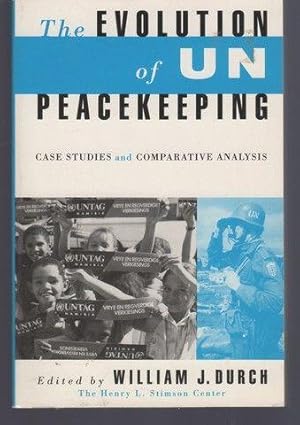 Seller image for The Evolution of UN Peacekeeping: Case Studies and Comparative Analysis for sale by Lavendier Books