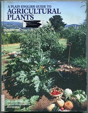 Image du vendeur pour A plain English guide to agricultural plants. mis en vente par Lost and Found Books