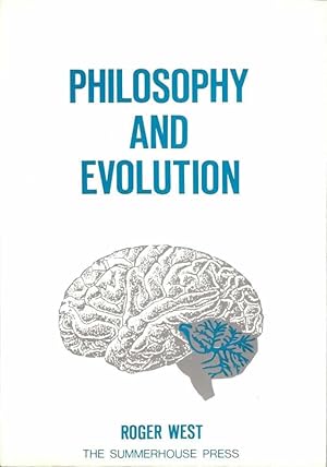 Philosophy and Evolution: Evolution of Philosophy and the Philosophy of Evolution