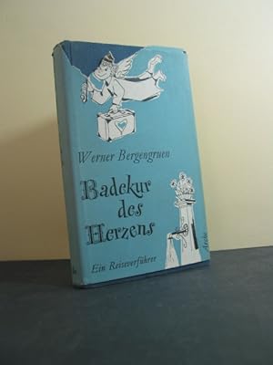 Badekur des Herzens : Ein Reiseverführer. [Umschlagzeichng u. Vignetten v. Jacques Schedler]