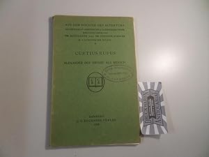 Bild des Verkufers fr Alexander der Grosse als Mensch. Aus dem Schatze des Altertums : Reihe B, Lateinische Reihe - 4. zum Verkauf von Druckwaren Antiquariat