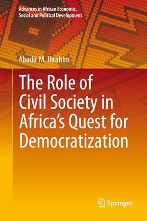 Imagen del vendedor de The Role of Civil Society in Africas Quest for Democratization a la venta por BuchWeltWeit Ludwig Meier e.K.