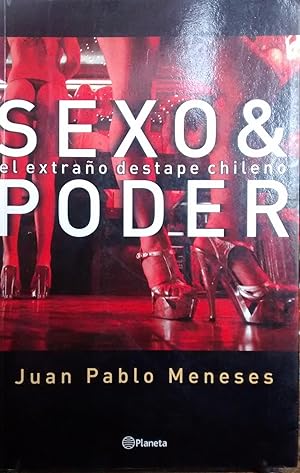Seller image for Sexo & Poder. El extrao destape chileno for sale by Librera Monte Sarmiento
