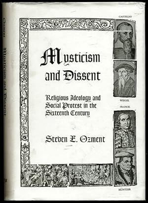 Bild des Verkufers fr Mysticism and Dissent: Religious Ideology and Social Protest in the Sixteenth Century zum Verkauf von Don's Book Store