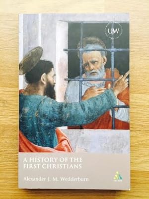 Bild des Verkufers fr A History of the First Christians zum Verkauf von Foster Books - Stephen Foster - ABA, ILAB, & PBFA