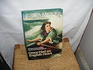 Seller image for Grace Had an English Heart. The Story of Grace Darling, Heroine and Victorian Superstar for sale by Lyndon Barnes Books