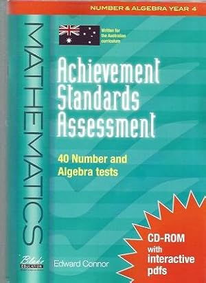 Achievement Standards Assessment: Mathematics Year 4 : 40 Number & Algebra Tests : Includes Cd-Rom