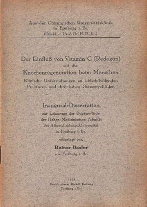 Der Einfluß von Vitamin C (Redoxon) auf die Knochenregeneration beim Menschen. Klinische Untersuc...