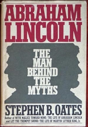 Seller image for Abraham Lincoln: The Man Behind the Myths for sale by Canford Book Corral