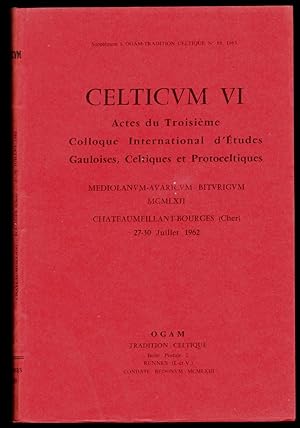 Actes du troisième colloque international d'études gauloises, celtiques et protoceltiques. Mediol...